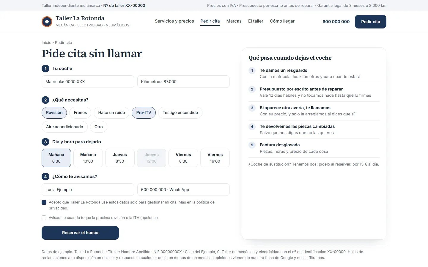 Cita sin llamar en cuatro pasos: matrícula y kilómetros, qué necesita el coche, día y hora para dejarlo y cómo avisar, y al lado lo que pasa al dejar el coche: resguardo, presupuesto por escrito antes de reparar, aviso si aparece otra avería, piezas devueltas y factura desglosada