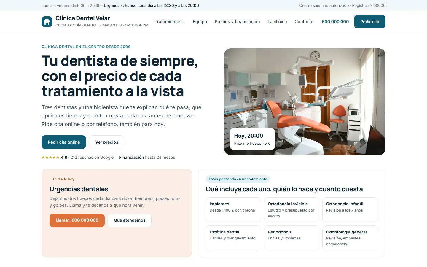 Web de una clínica dental con un gabinete vacío, el próximo hueco libre, las reseñas y dos caminos: urgencias para quien tiene dolor hoy y los tratamientos con su precio para quien está pensando en uno