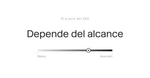 El precio del SEO depende del alcance: espectro de básico a avanzado